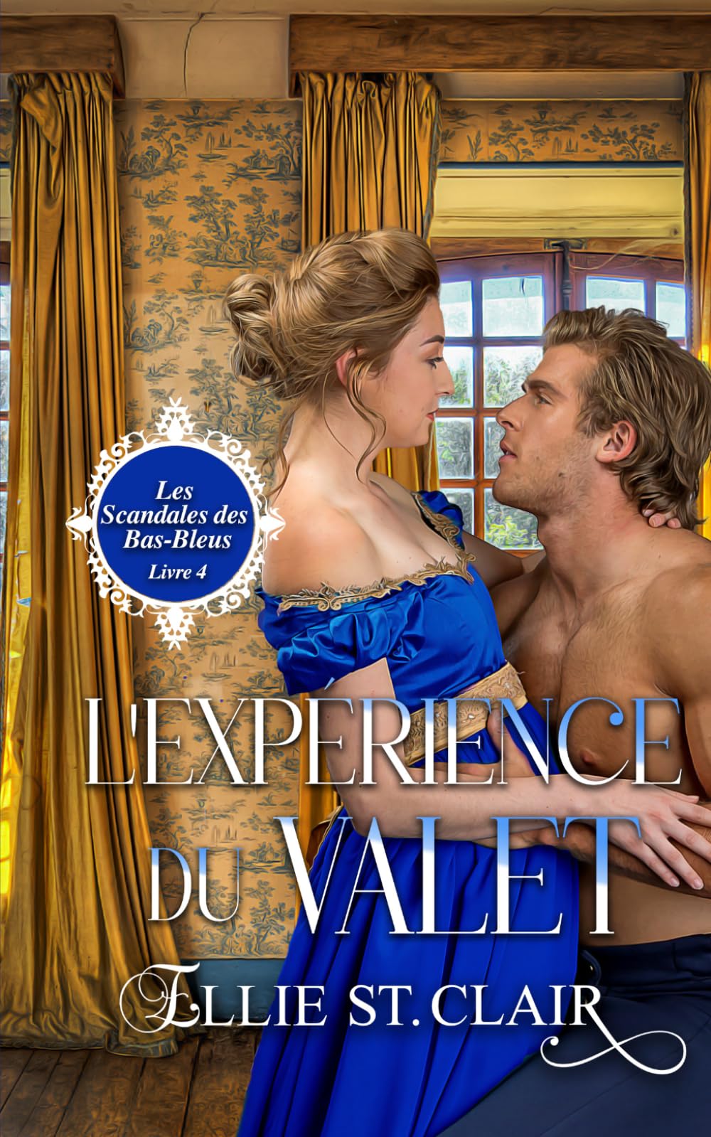 L'expérience du valet: Une romance de régence (Les scandales des bas-bleus)