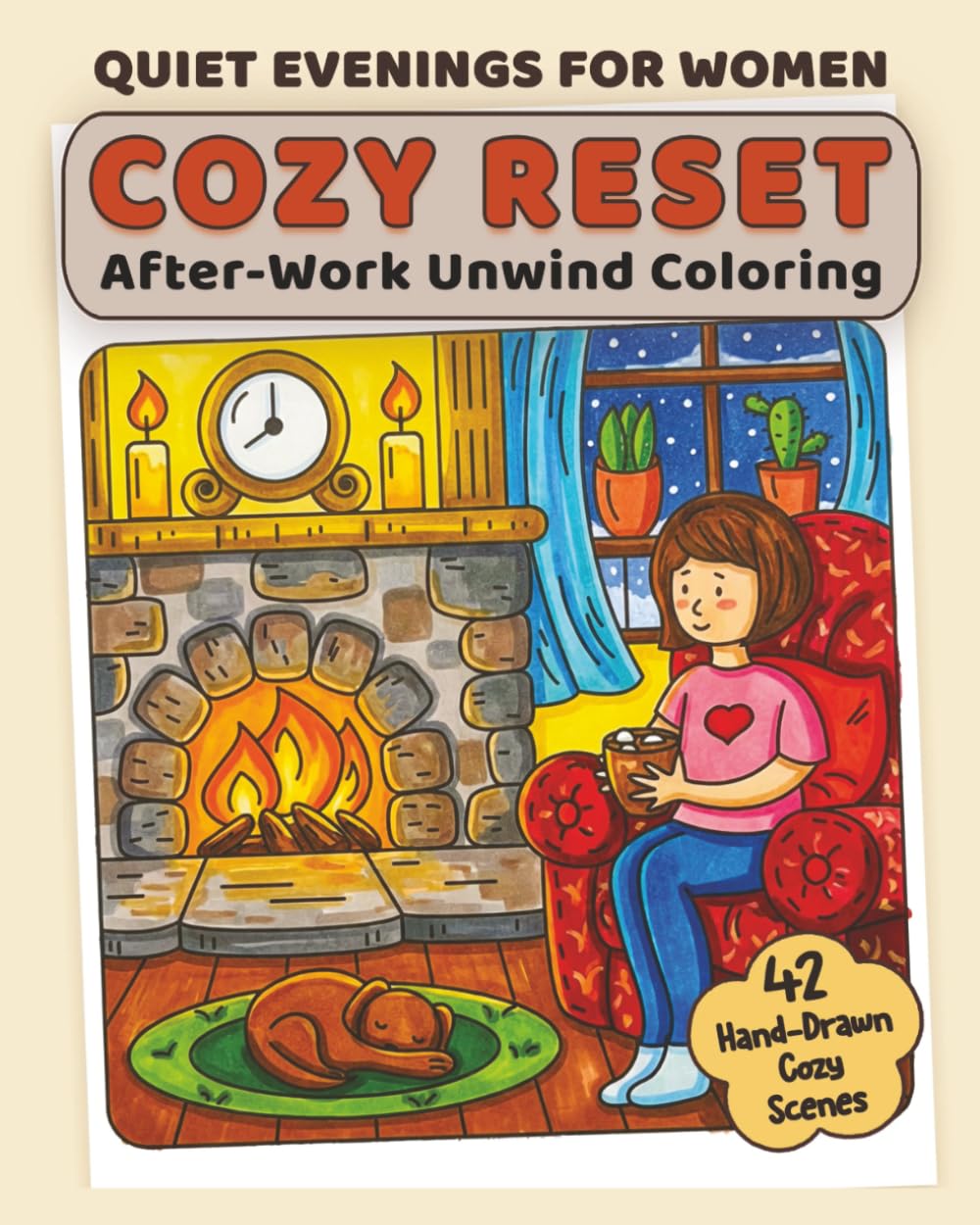 Cozy Reset Coloring Book for Women: Bold and Easy Cozy Coloring for Quiet Evenings and After-Work Unwind