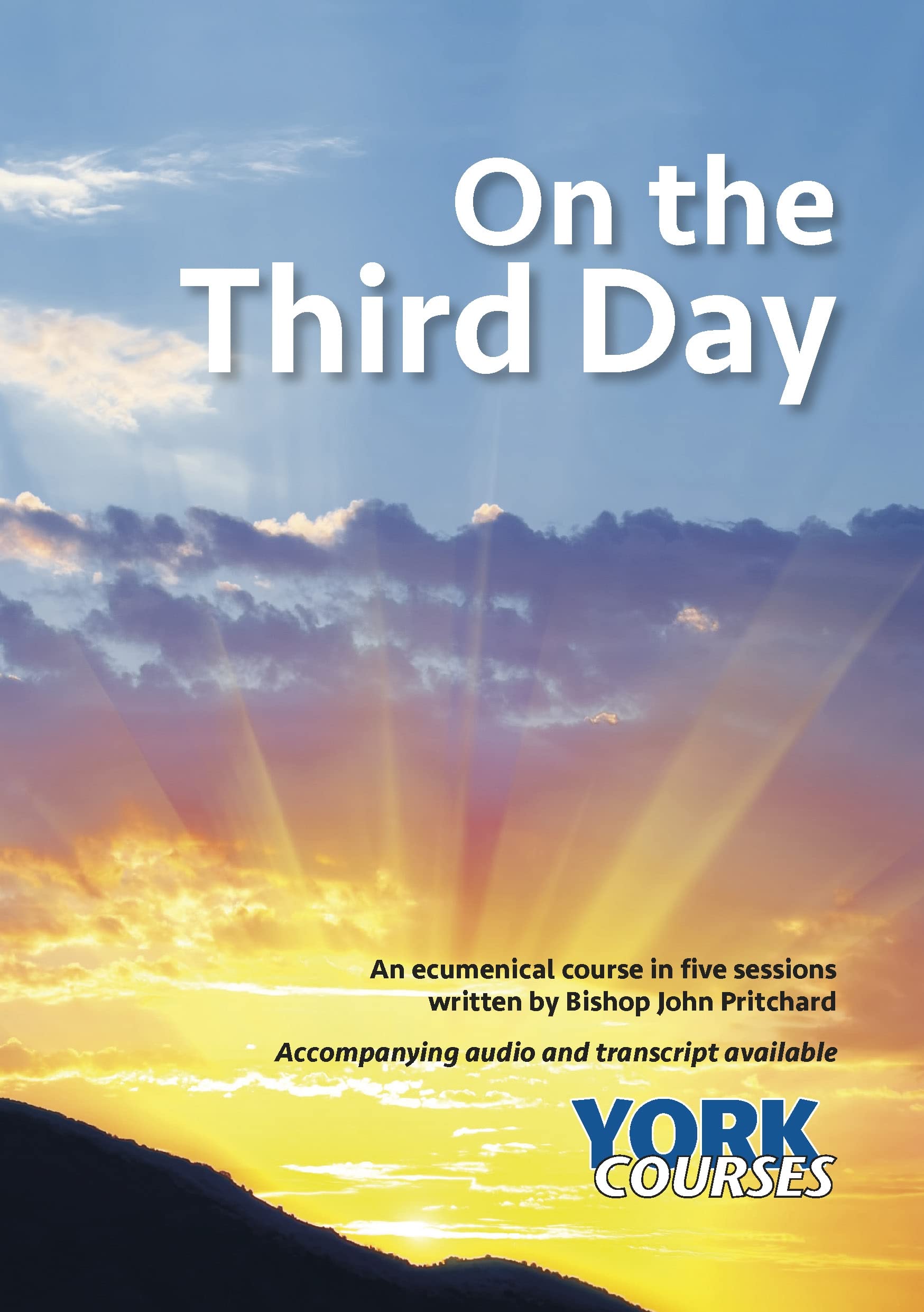 On the Third Day: York Courses by John Pritchard PAPERBACK 9781909107205