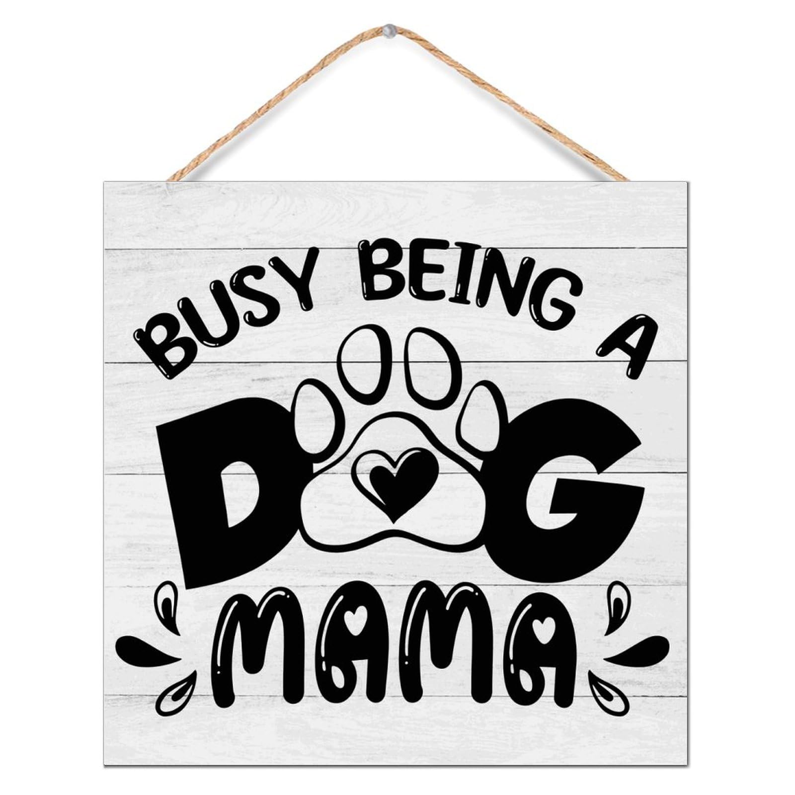 Cuadro Busy Being A Dog Mama para la pared de tu lavanderia o despensa rustica