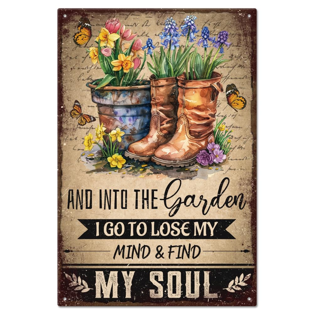 GLOBLELAND "And into the Garden I Go to Lose My Mind & Find My Soul" Vintage Gardening Metal Tin Sign Boots Flowers Tin Sign 12x8in/30x20cm Art Plaque Poster Wall Decor for Home Garden