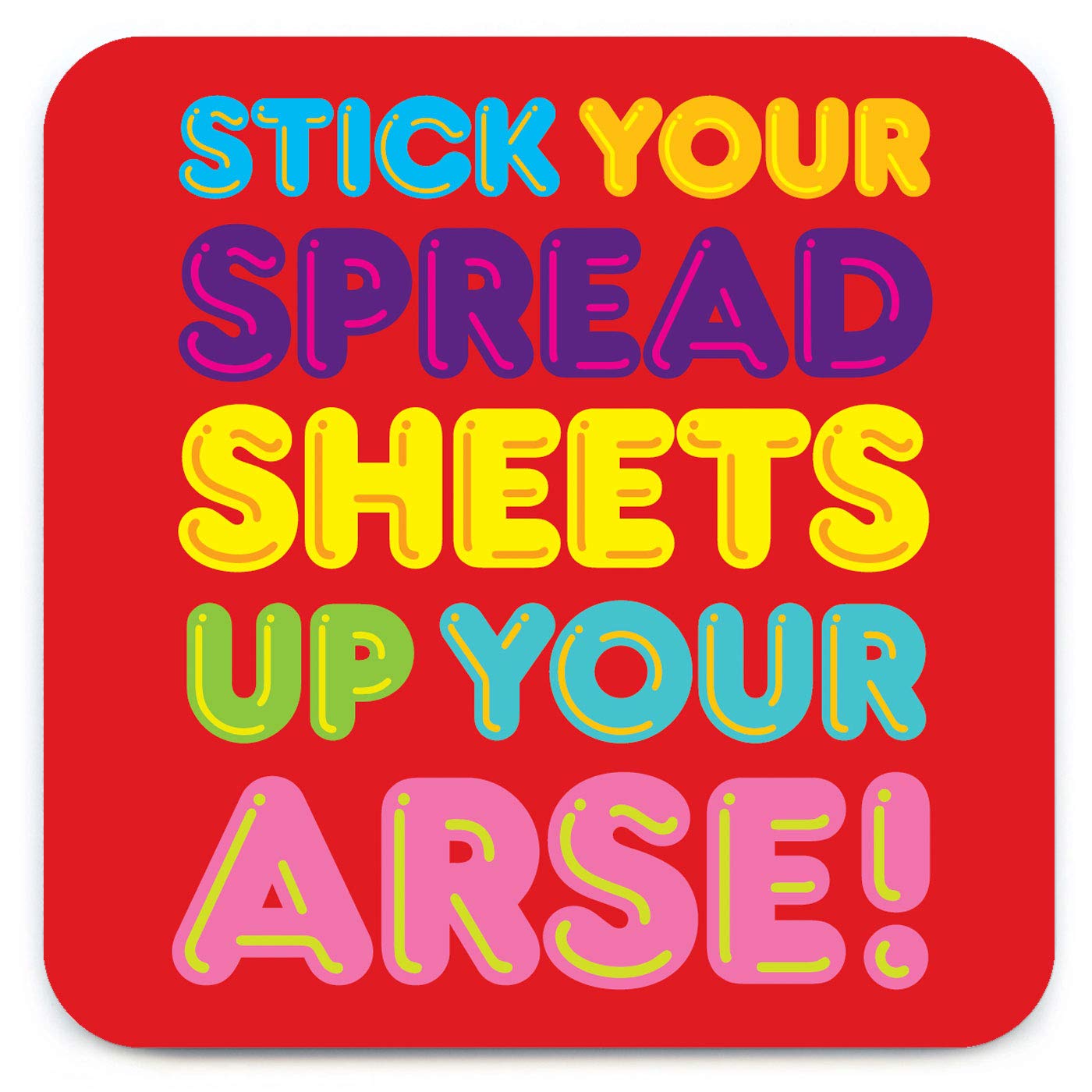 Brainbox Candy - Funny Rude 'Spreadsheets A*se Coaster' - Small Gift Ideas For Him Her - Friends Birthday - Housewarming Present - New Home Gift - Funny Gifts For Women Men