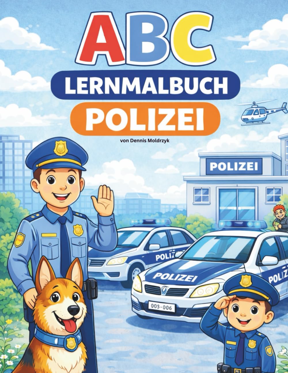ABC-Lernmalbuch - Polizei: Spielerisch das Alphabet lernen - von A bis Z zum Ausmalen