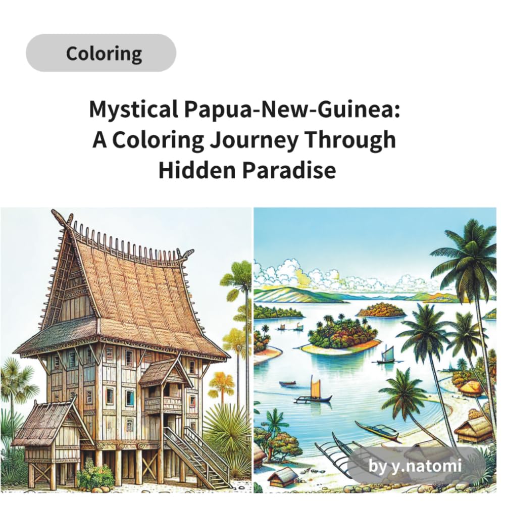 Mystical Papua: A Coloring Journey Through Hidden Paradise (y.natomi paperbook)