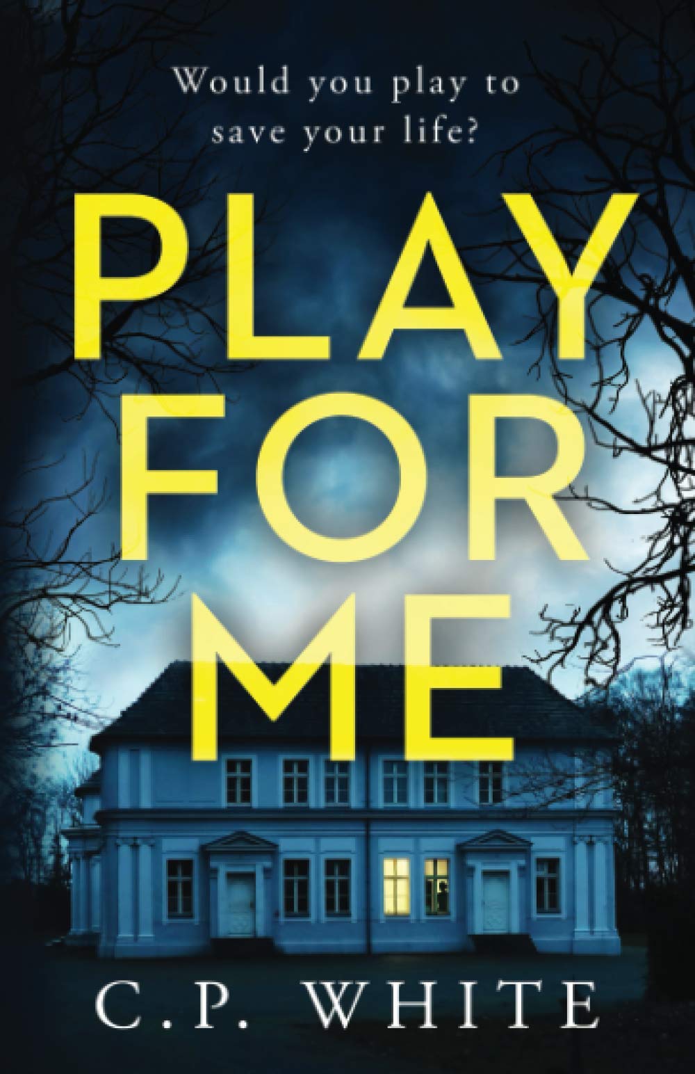 Play For Me: A gripping and compelling psychological thriller that will keep you guessing