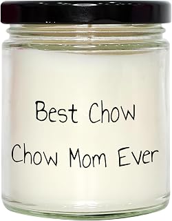 Generic Best Chow Chow Mom Ever! Funny Gifts for Chow Chow Dog Mom, Unique Mother's Day Unique Gifts for Chow Chow Dog Owners from Kids, 9oz Vanilla Soy Candle, White