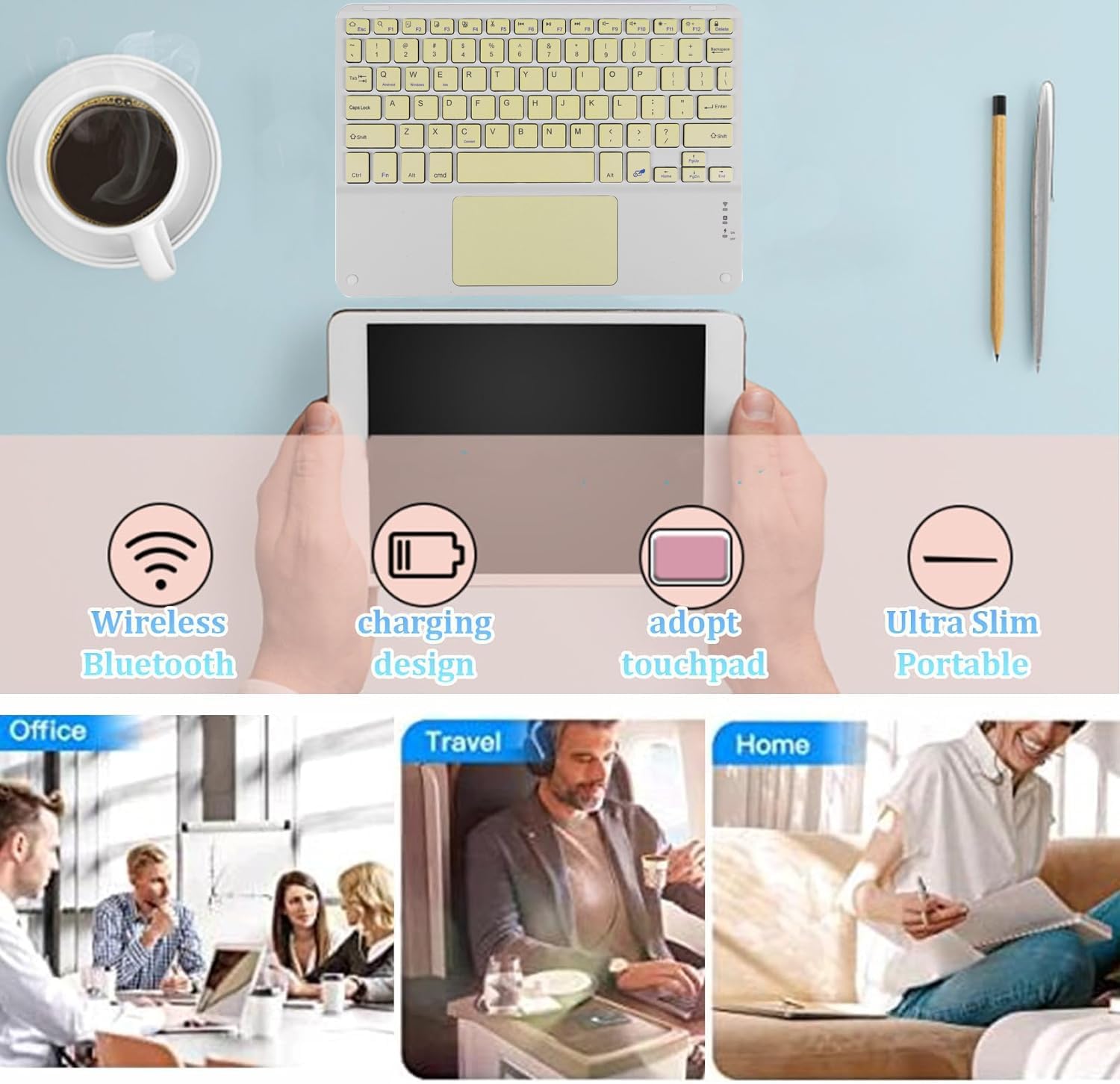 Diagram showing key features: Wireless Bluetooth, Charging Design, Adopt Touchpad, Ultra Slim Portable, and usage scenarios in Office, Travel, and Home.