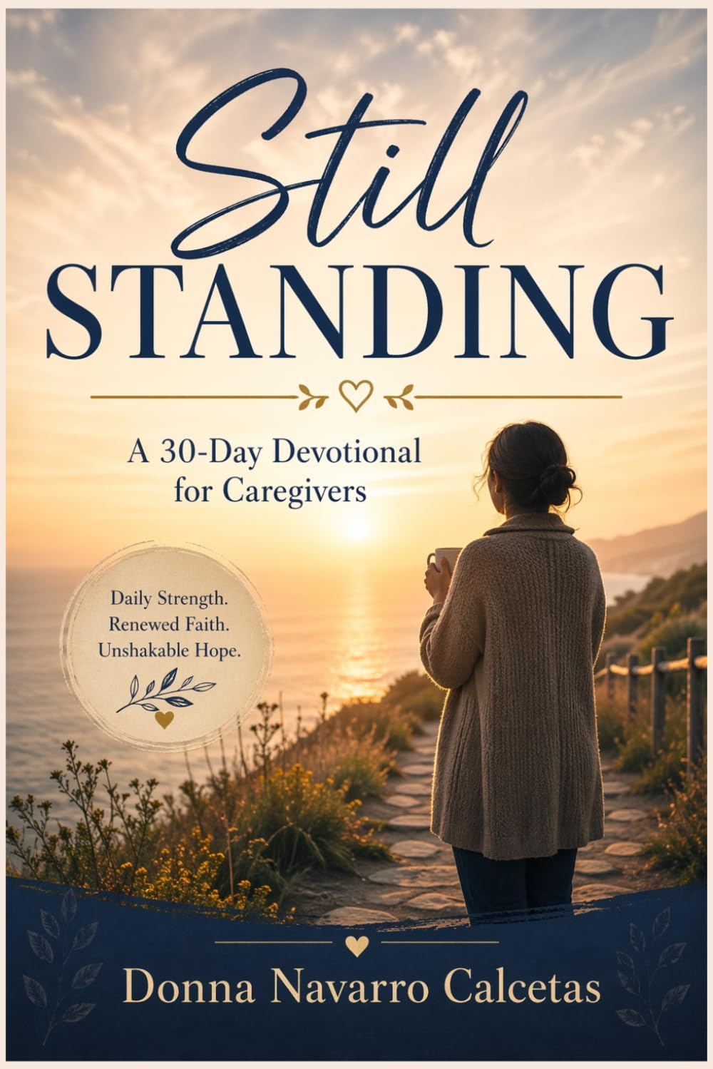 Still Standing: A 30-Day Devotional for Caregiver
