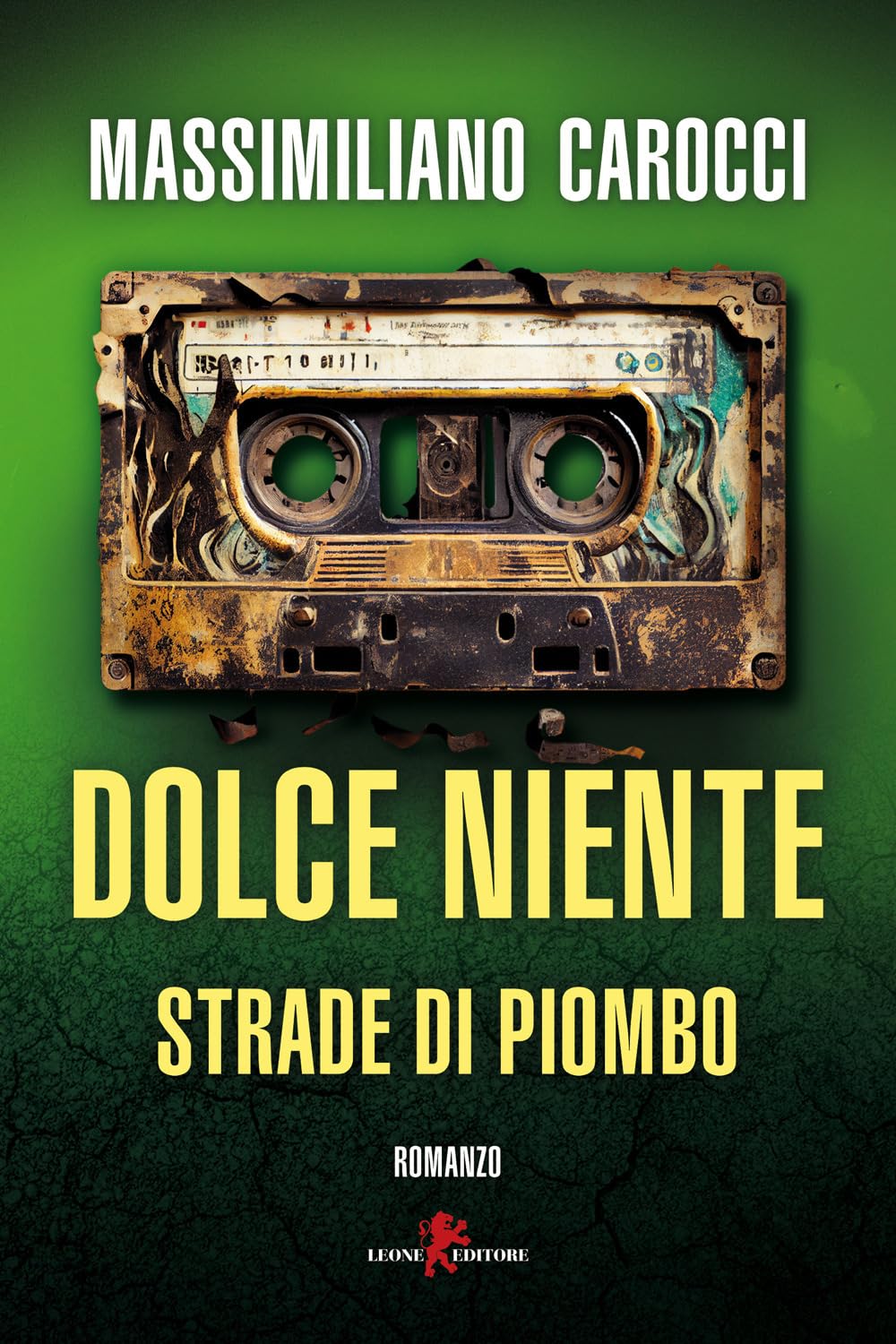 Dolce Niente. Strade Di Piombo - 4