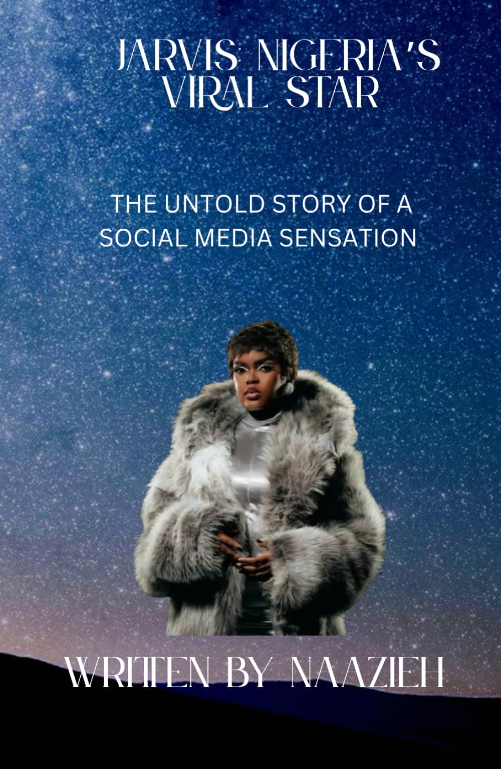 Jarvis : Nigeria's viral star: The untold story of a social media sensation