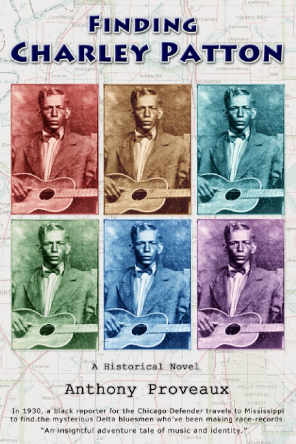 Finding Charley Patton: A Historical Novel