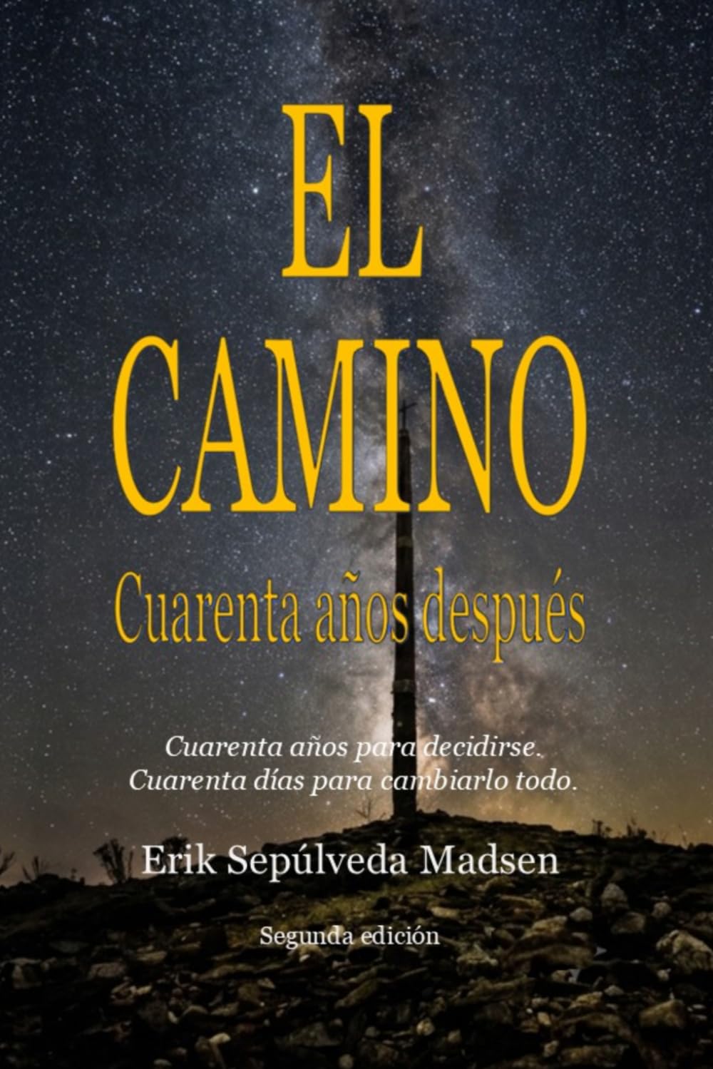 EL CAMINO. Cuarenta años después.