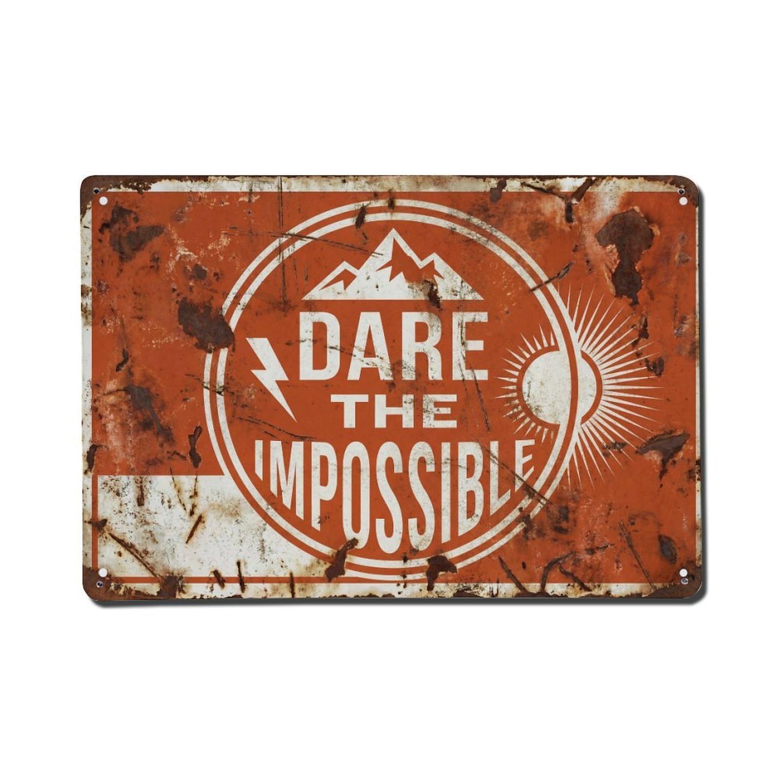 Dare The Impossible Challenge Retro Motivational Slogans Vintage Metal Tin Sign Wall Decor for Cafe, Club, Garden Metal Poster 8x12Inch