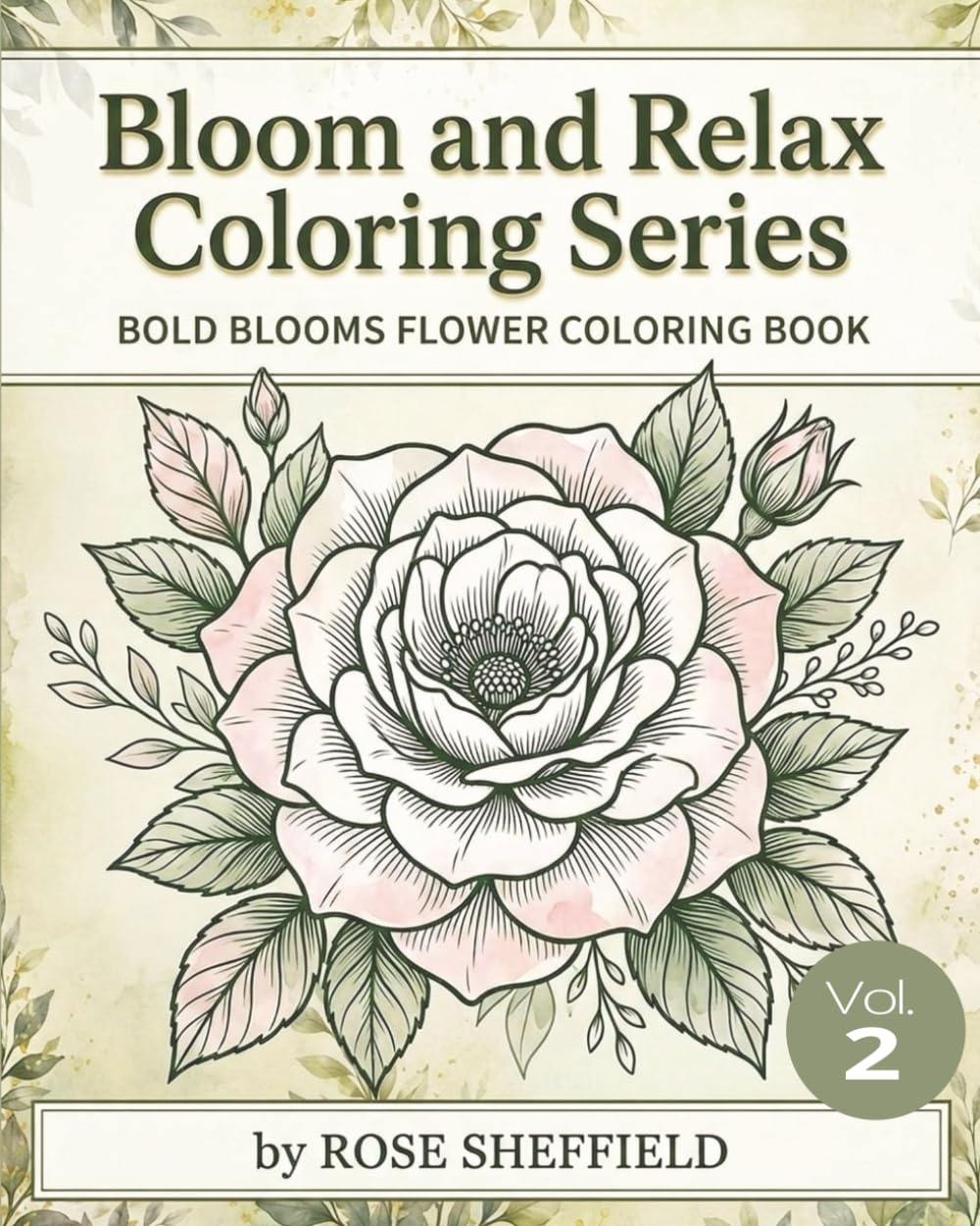 Bloom & Relax Coloring Series: Bold Blooms Floral Coloring Book