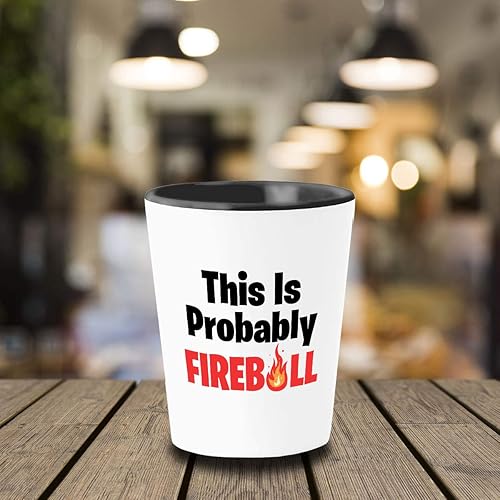 Miniatura 2 de Bubble Hugs Vaso de chupito divertido de 1.5 onzas – This Is Probably Fireball – Humorístico sarcástico vaso inspirador bombero motivacional