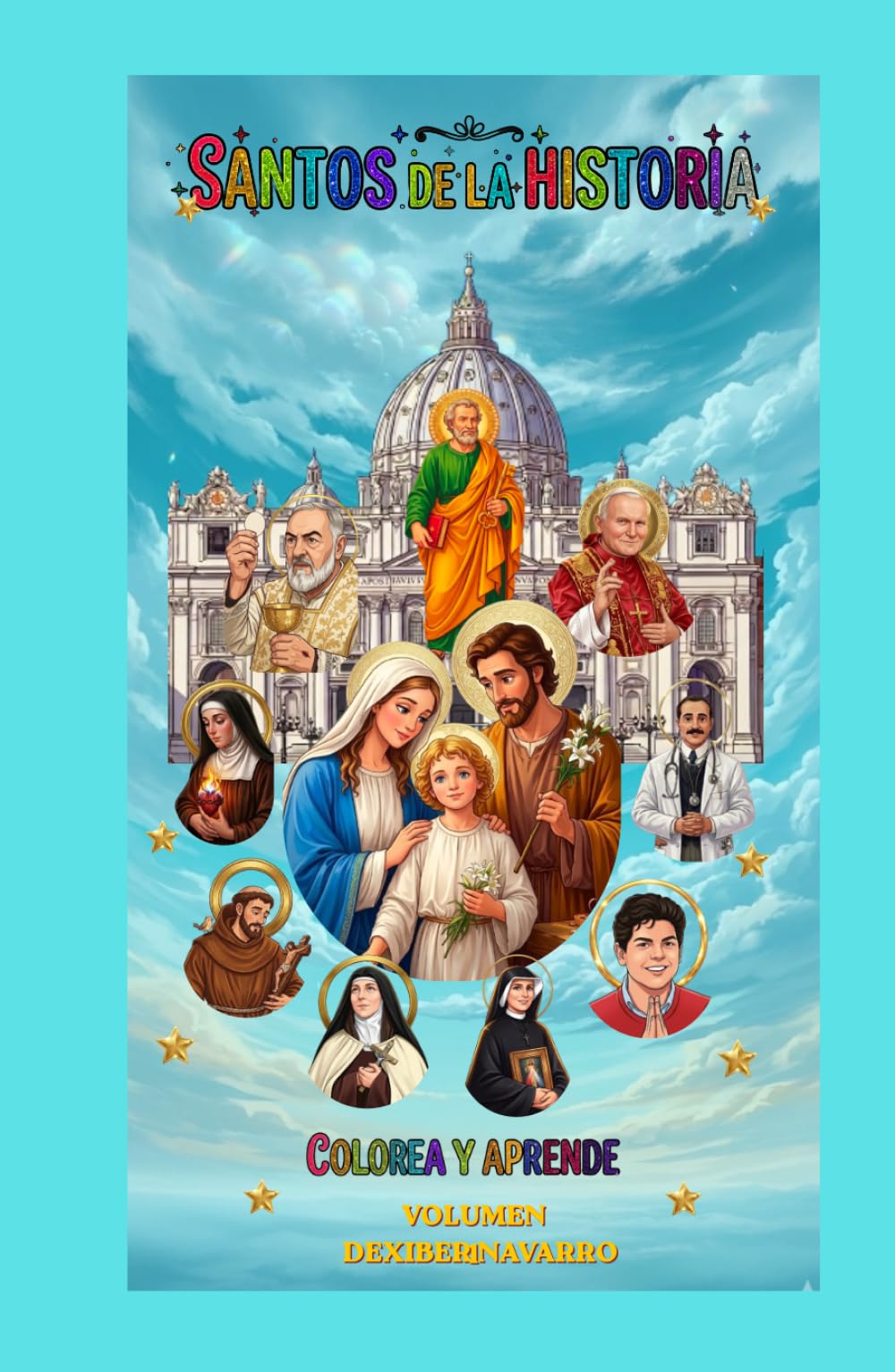 SANTOS DE LA HISTORIA: COLOREA Y APRENDE