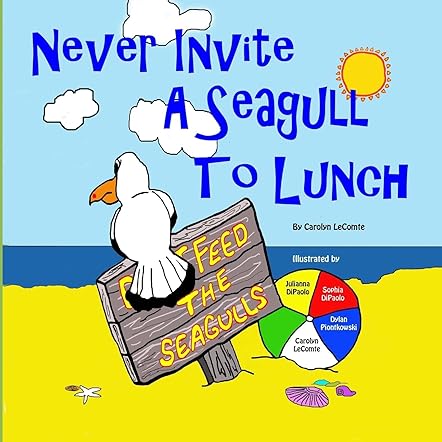 Never Invite a Seagull to Lunch
