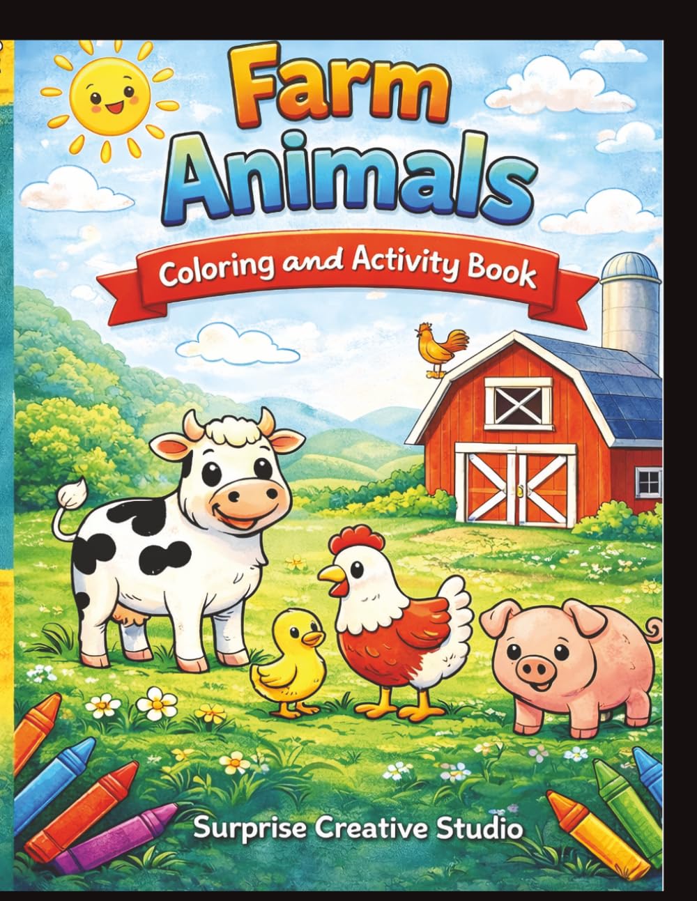Farm Animals Coloring Book for Kids Ages 3–8: 50 Cute Farm Animal Coloring Pages + Fun Activities for Toddlers and Preschoolers