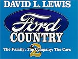 Ford Country II: The Family; The Company; The Cars