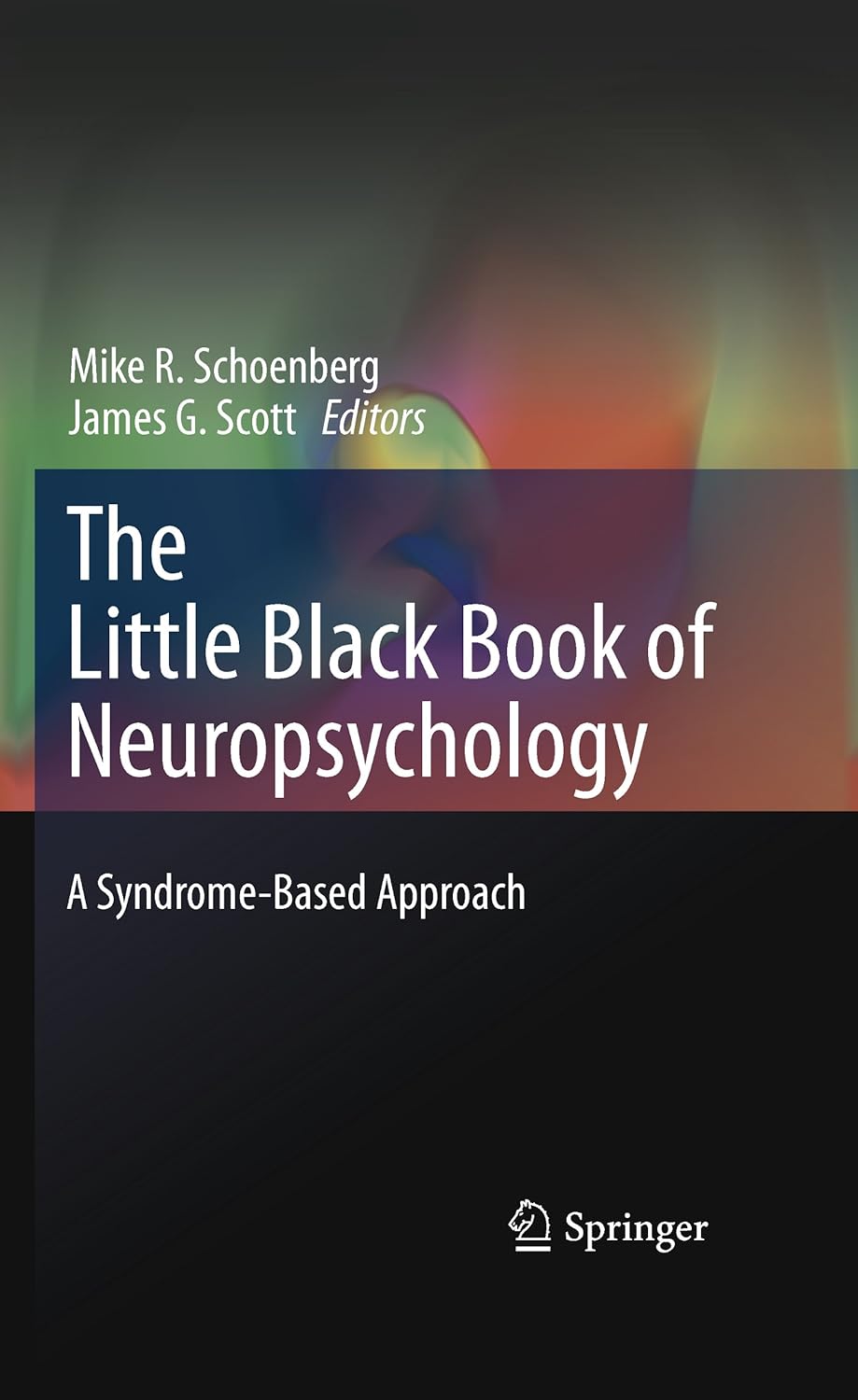 The Little Black Book of Neuropsychology A SyndromeBased