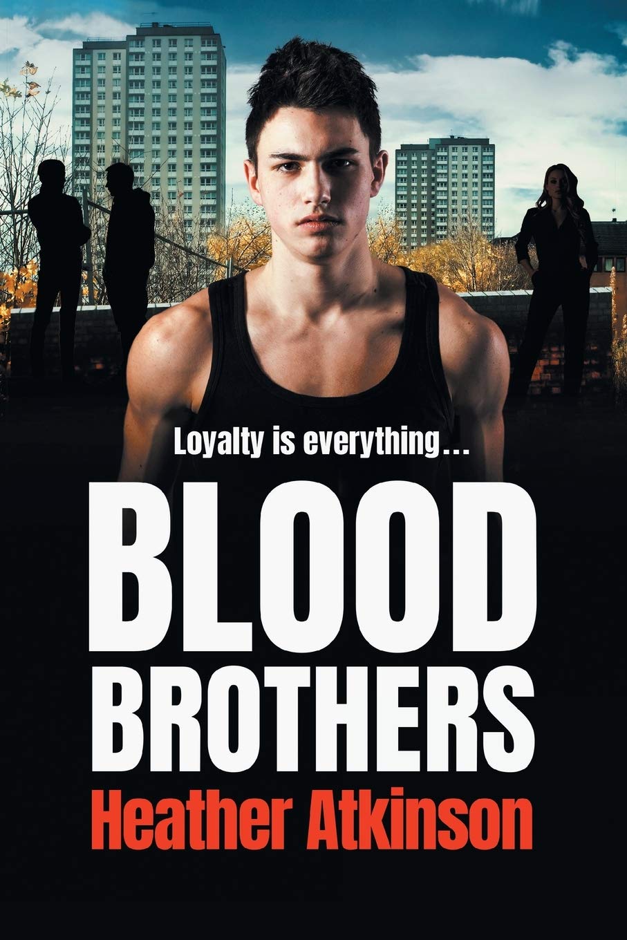 Buy Blood Brothers: A gritty, unforgettable gangland thriller from bestseller Heather Atkinson (Gallowburn Series, 1) — BookShops.in
