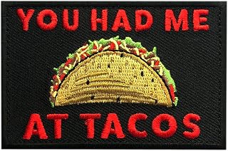 You Had Me at Tacos Embroidered Tactical Patch [Hook- 3.0 x 2.0 inch]