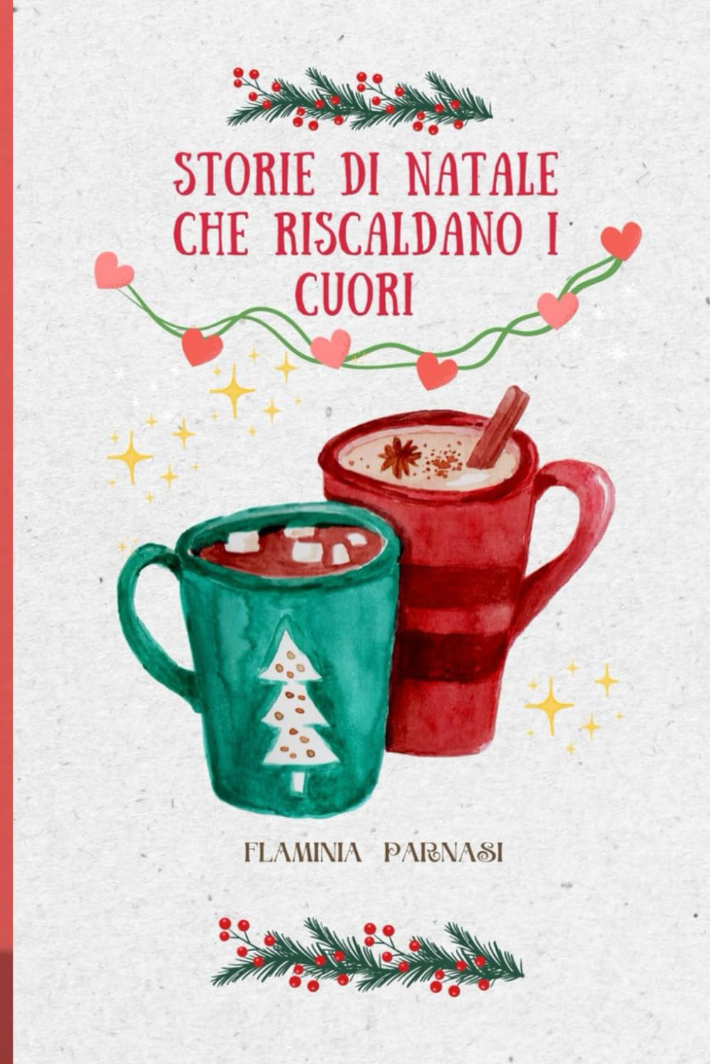 Storie di Natale che riscaldano i cuori (The Creative mind)