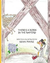 There's A Robin In The Rafters!