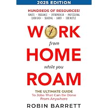 WORK FROM HOME WHILE YOU ROAM The Ultimate Guide to Jobs That Can Be Done From Anywhere