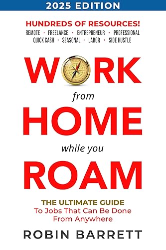 WORK FROM HOME WHILE YOU ROAM: The Ultimate Guide to