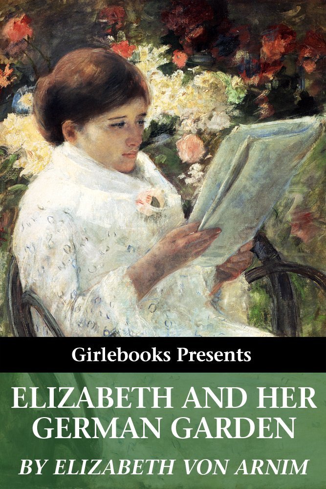 Elizabeth and Her German Garden (Illustrated by Simon Harmon Vedder)