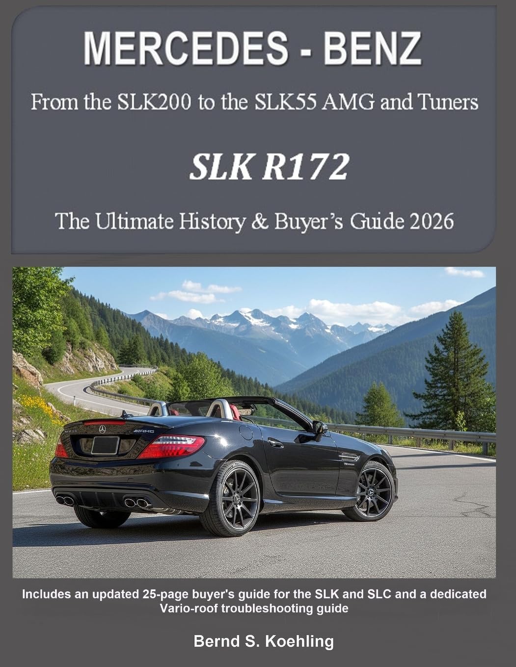 MERCEDES-BENZ, The SLK models: The R172: Volume 3