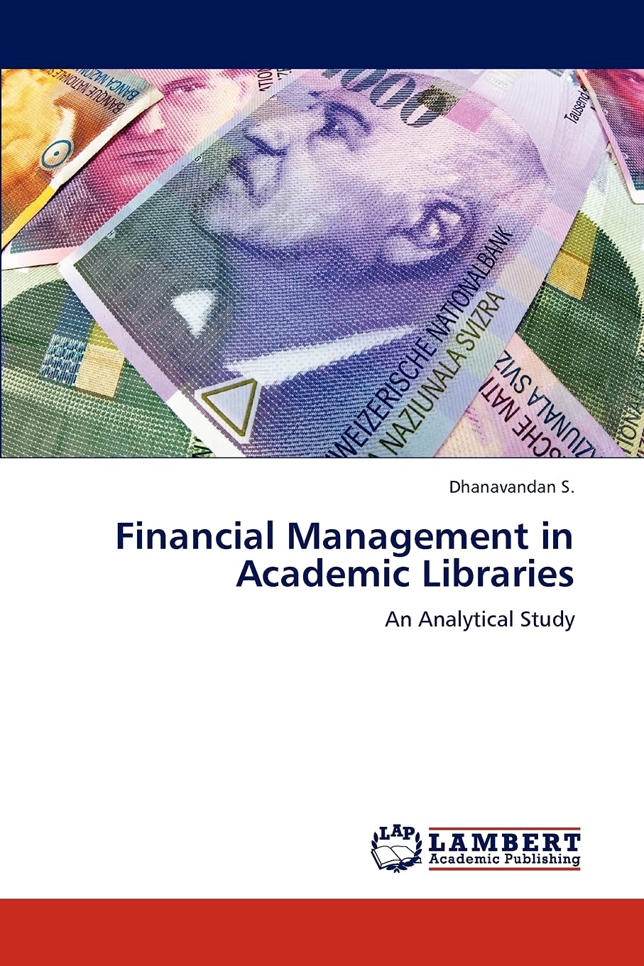 Financial Management in Academic Libraries: An Analytical Study