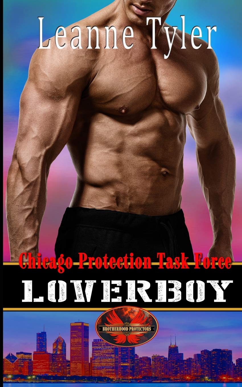 Loverboy: Brotherhood Protectors World: 3 (Chicago Protection Task Force)