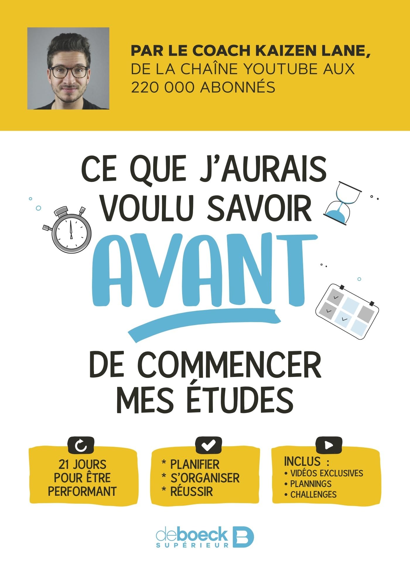 Ce que j'aurais voulu savoir avant de commencer mes études: 21 jours pour être performant