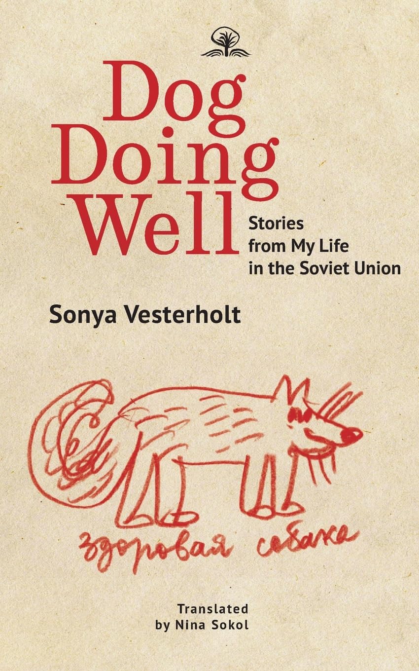 Dog Doing Well by Sonya Vesterholt PAPERBACK 9798887198286