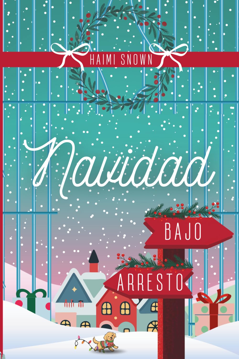 Navidad bajo arresto: (Una comedia romántica navideña con tensión y un sospechoso con hoyuelos, imposible de olvidar)