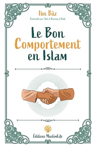 Le Bon Comportement en Islam