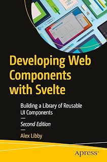 Developing Web Components with Svelte: Building a Library of Reusable UI Components