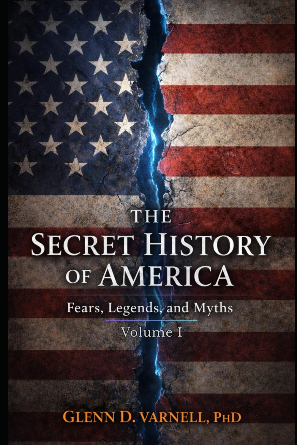 Secret History of America: Fear, Legends and Myths (Paranormal America)