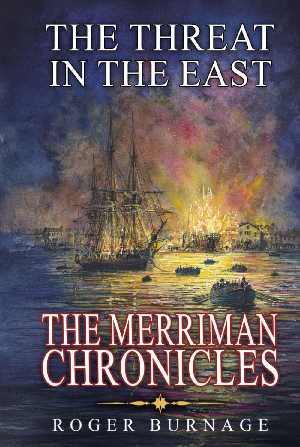 The Threat in the East (The Merriman Chronicles)