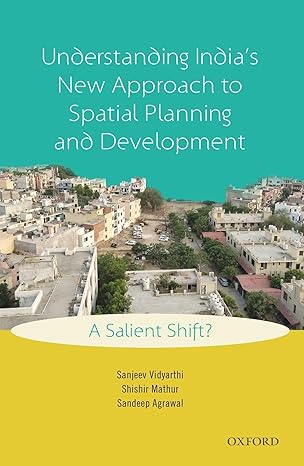 Understanding India's New Approach to Spatial Planning and Development