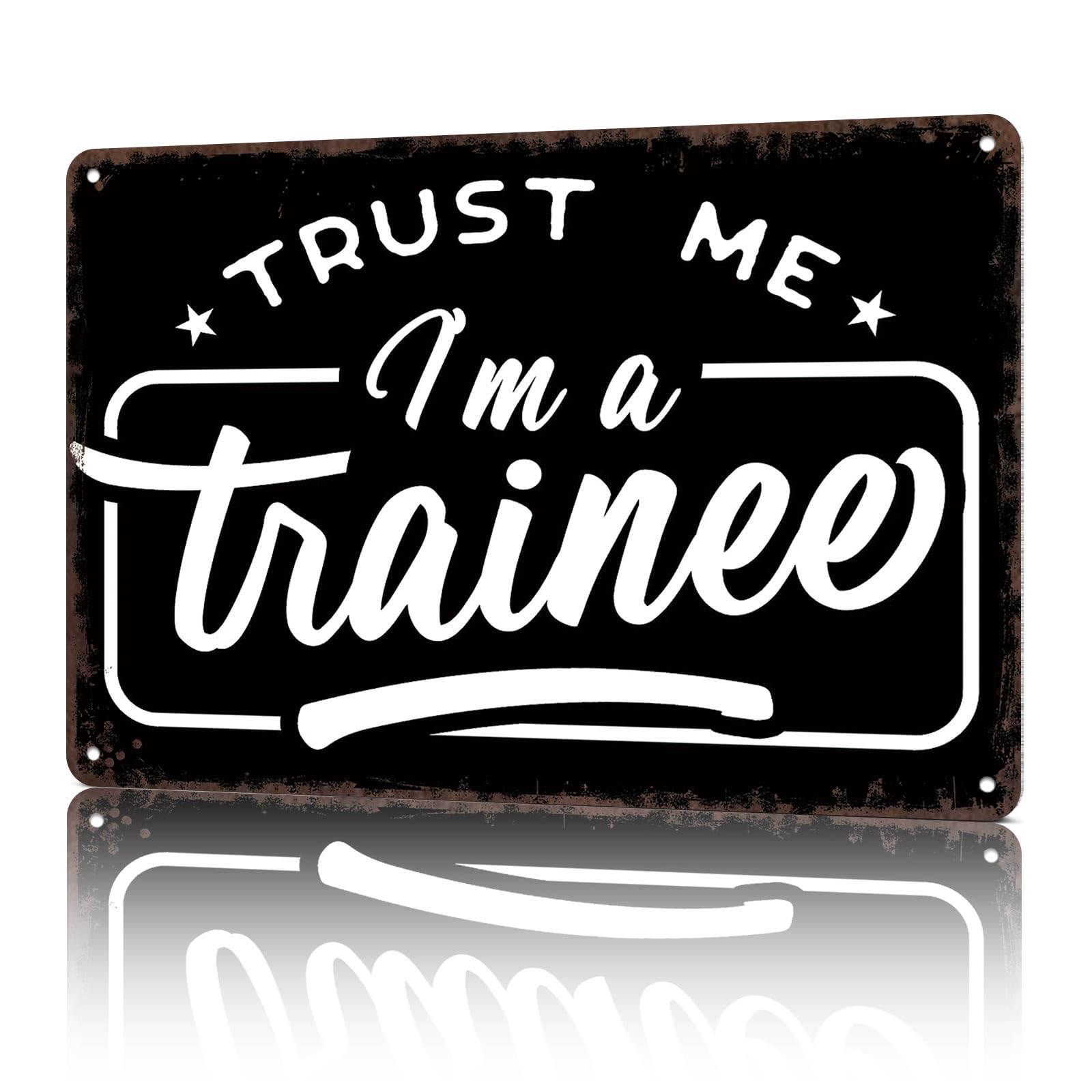 KWQDOZF Vintage Metal Signs Im A Trainee Funny Tin Sign Poster Wall Art For Home Room Bedroom Office Decor 8x12inch