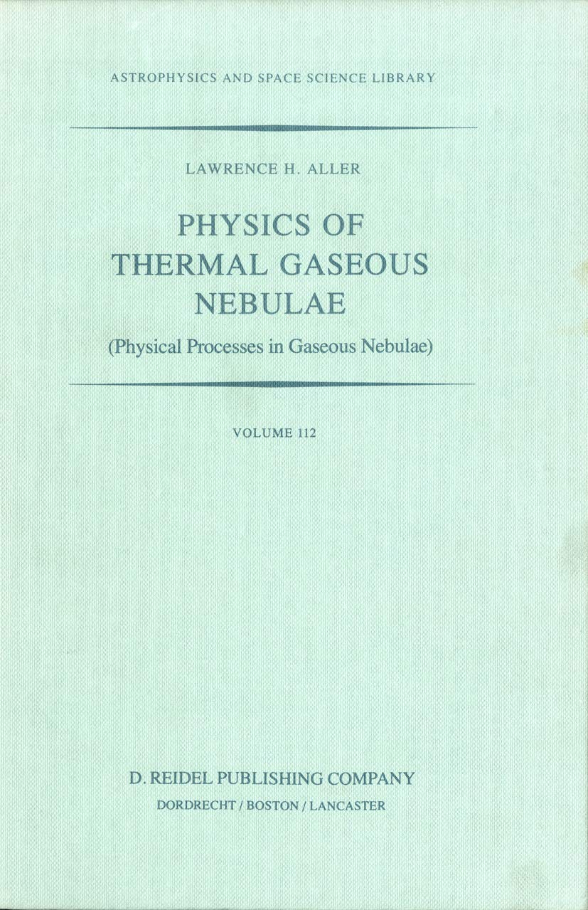 Buy Physics of Thermal Gaseous Nebulae: Physical Processes in Gaseous Nebulae: 112 — BookShops.in