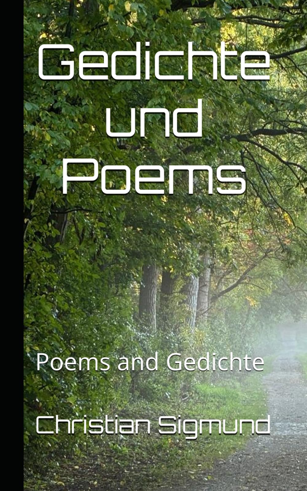 Gedichte und Poems: Poems and Gedichte