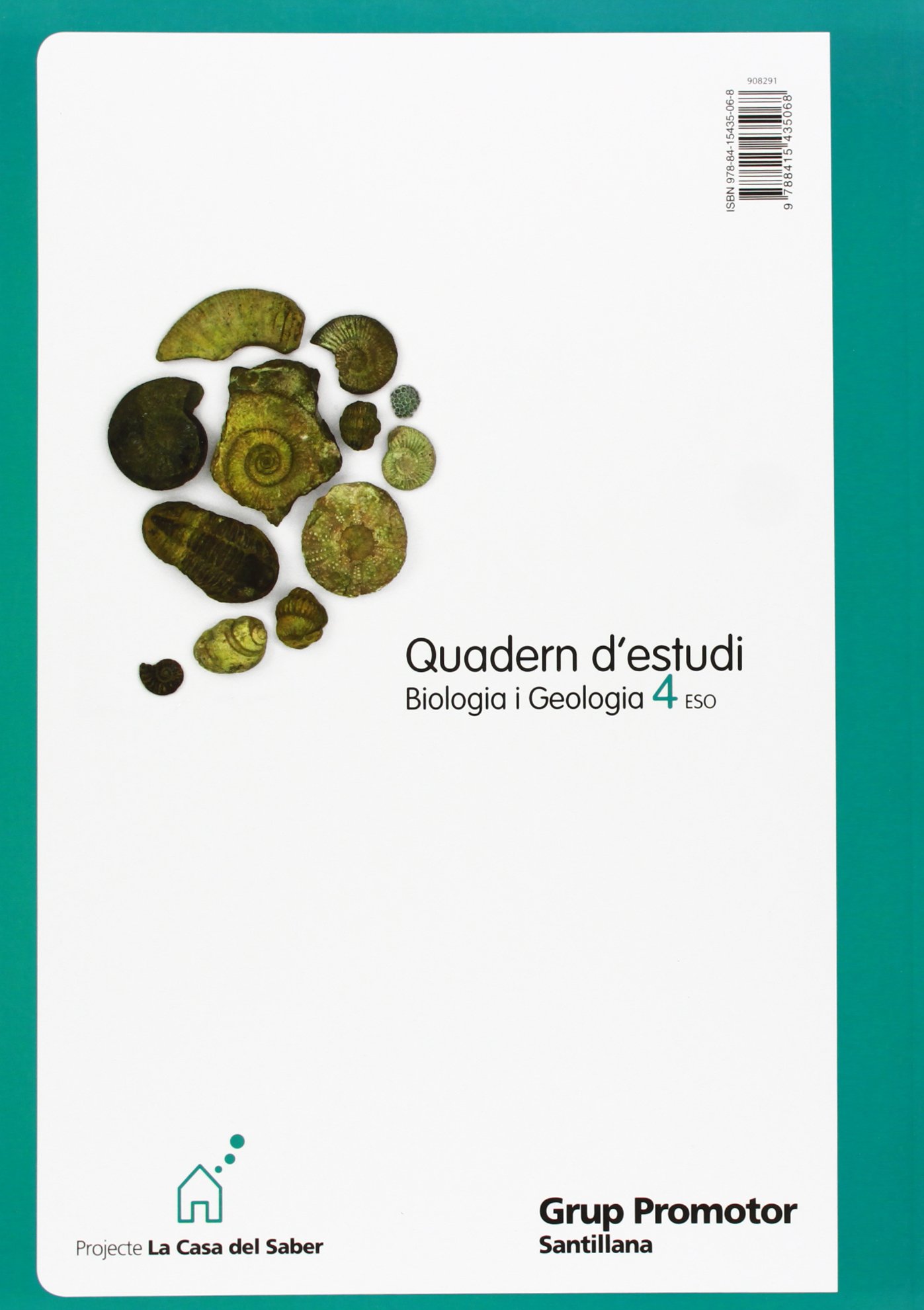 QUADERN D¿ESTUDI BIOLOGIA I GEOLOGIA 4 ESO LA CASA DEL SABER