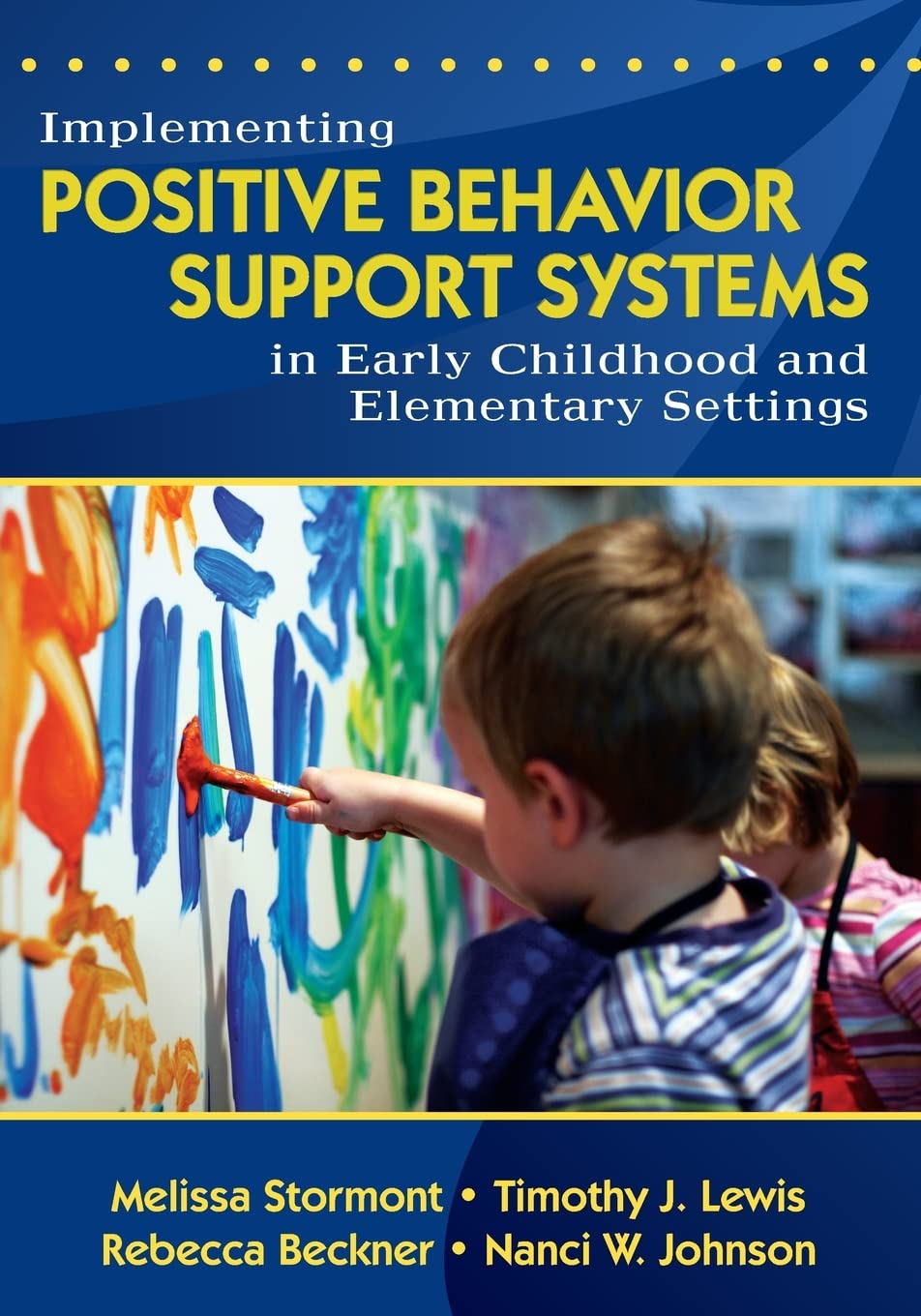 Implementing Positive Behavior Support Systems in Early Childhood and Elementary Settings: NULL