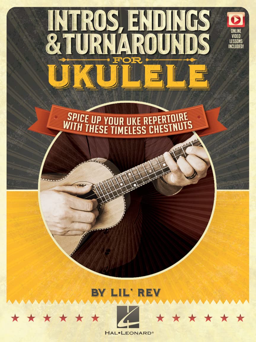 Lil Rev: Intros, Endings & Turnarounds For Ukulele: Spice Up Your Uke Repertoire with These Timeless Chestnuts