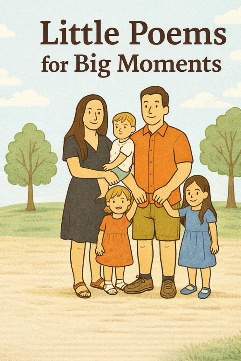 Little poems for big moments: Short stories for young children on growing up