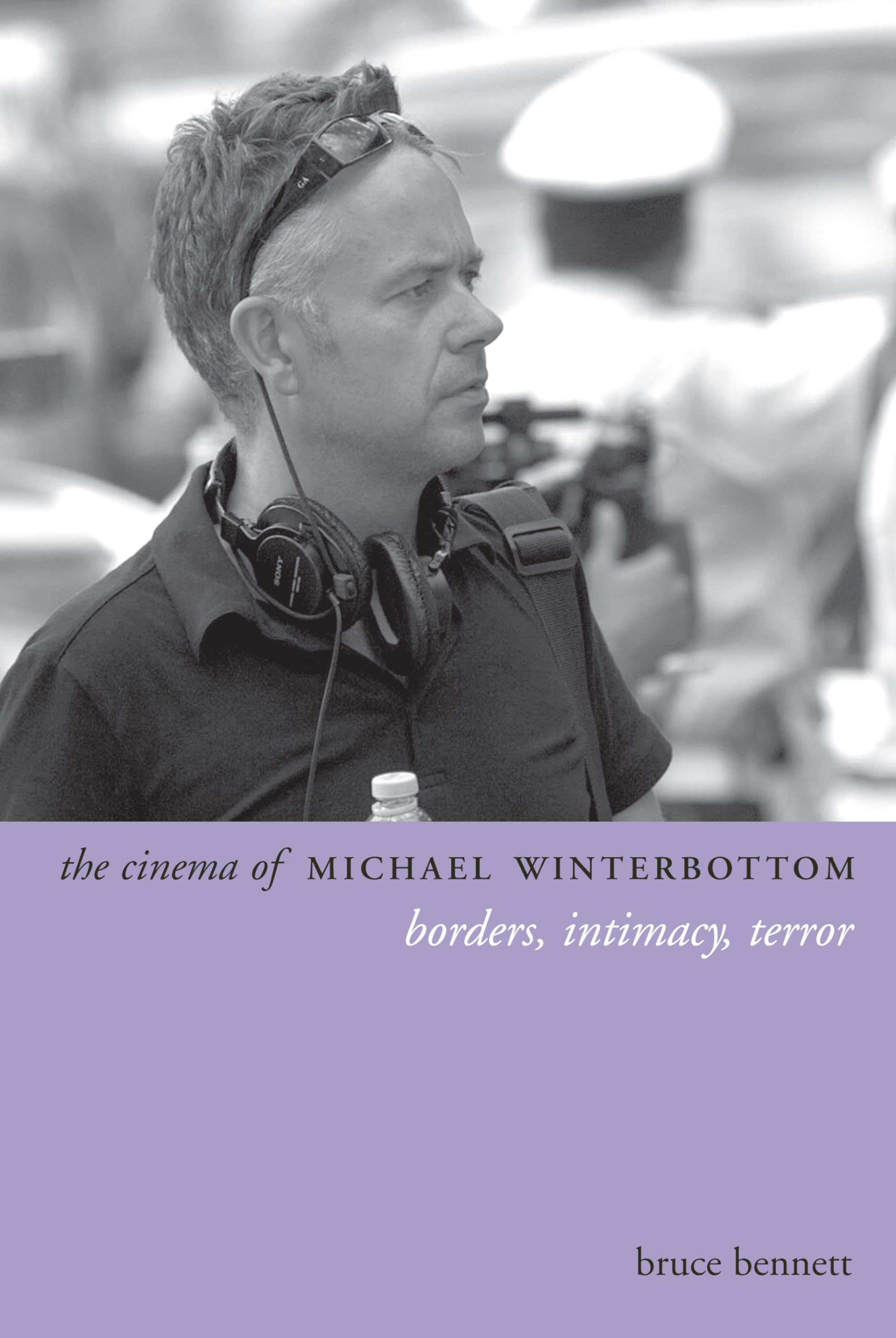 Buy The Cinema of Michael Winterbottom: Borders, Intimacy, Terror (Directors' Cuts) — BookShops.in